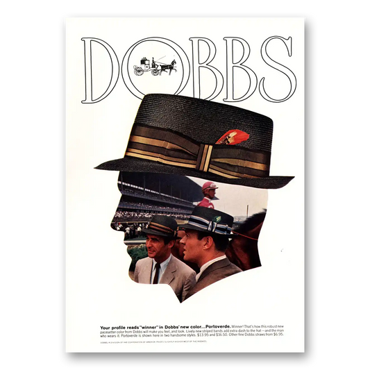 1967 Dobbs Hats Portoverde Profile Reads Winner Vintage Magazine Print Ad