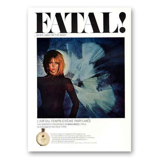 1967 L'Air Du Temps Perfume Fatal When Used on the Body Vintage Magazine Print Ad