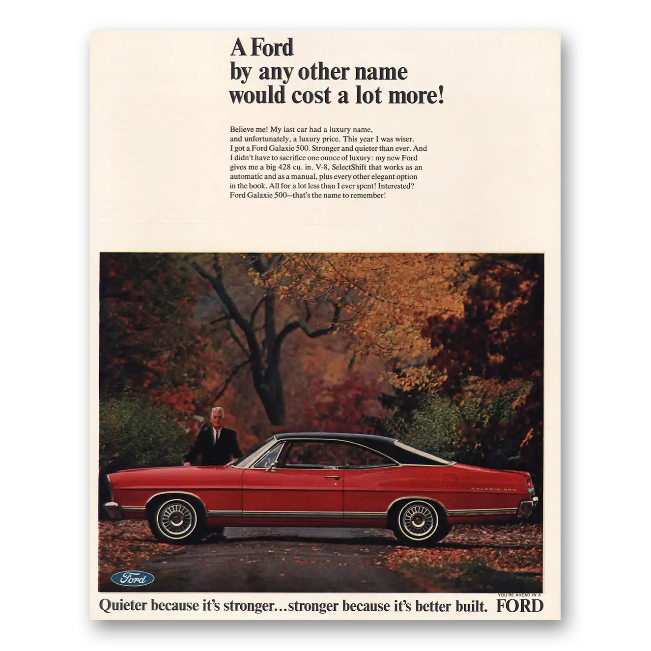 1967 Ford Galaxie By Any Other Name Would Cost a Lot More Vintage Magazine Print Ad