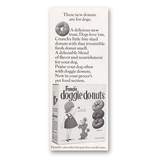 1967 Frenchs Doggie Donuts New Donuts are For Dogs Vintage Magazine Print Ad