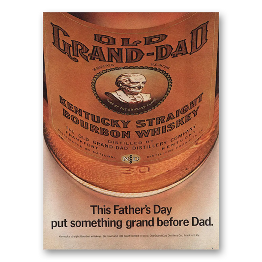 1967 Old Grand-Dad Bourbon Whiskey Fathers Day Something Grand Before Dad Vintage Magazine Print Ad