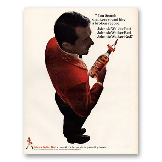 1967 Johnnie Walker Red Label You Scotch Drinkers Sound Like Broken Record Vintage Magazine Print Ad