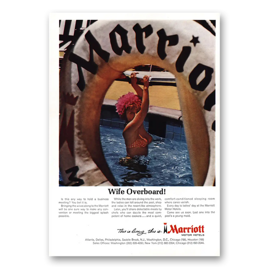 1967 Marriott Hotels Wife Overboard Vintage Magazine Print Ad