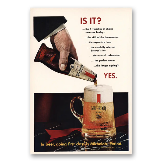 1967 Michelob Beer Is It Vintage Magazine Print Ad