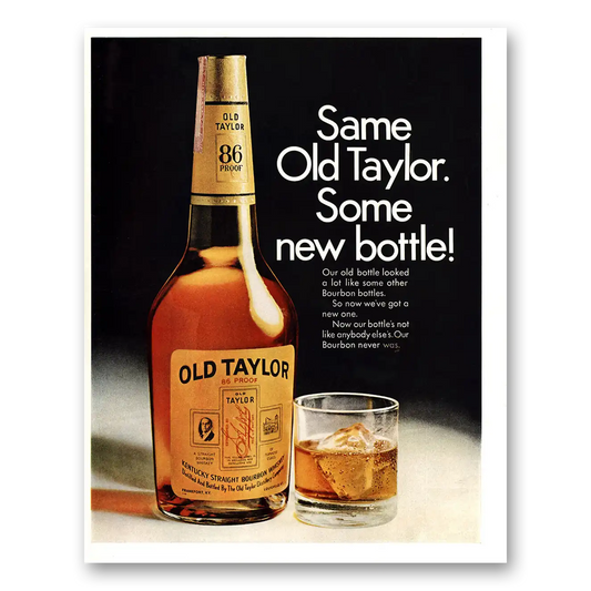 1967 Old Taylor Bourbon Whiskey Some New Bottle Vintage Magazine Print Ad