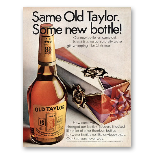 1967 Old Taylor Bourbon Whiskey Some New Bottle Vintage Magazine Print Ad