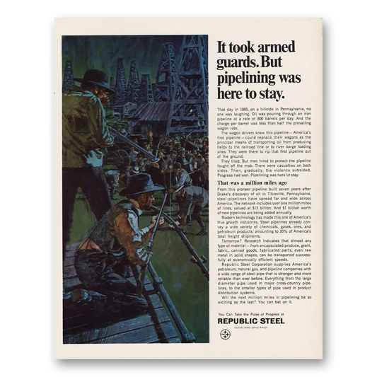 1967 Republic Steel It Took Armed Guards Vintage Magazine Print Ad