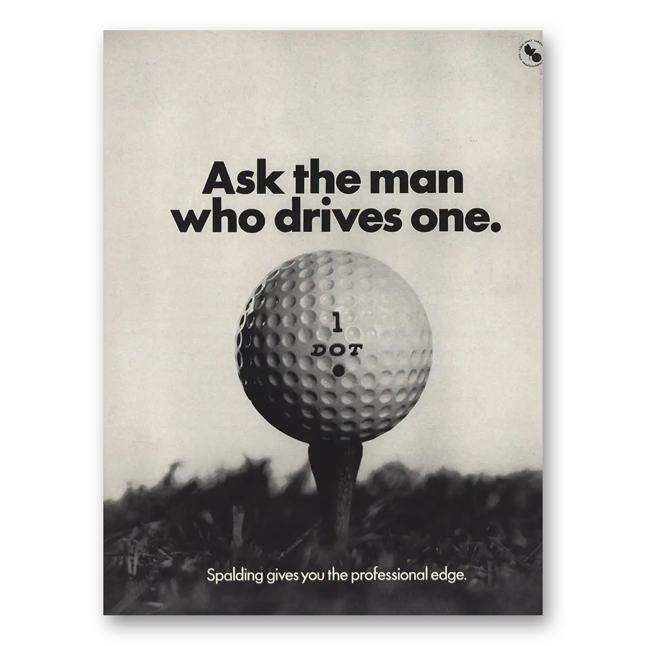 1967 Spalding Golf Balls Ask the Man Who Drives One Vintage Magazine Print Ad