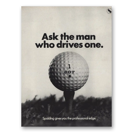 1967 Spalding Golf Balls Ask the Man Who Drives One Vintage Magazine Print Ad