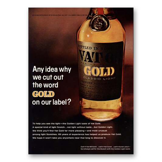 1967 VAT69 Gold Why We Cut Out the Word Vintage Magazine Print Ad