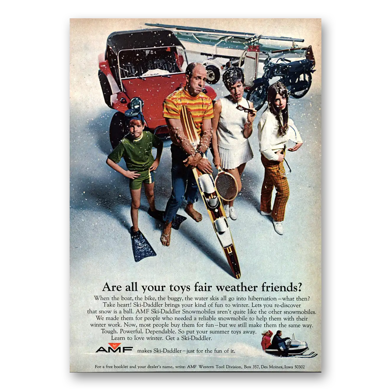 1968 AMF Ski Daddler Snowmobile Are All Your Toys Fair Weather Friends Vintage Magazine Print Ad