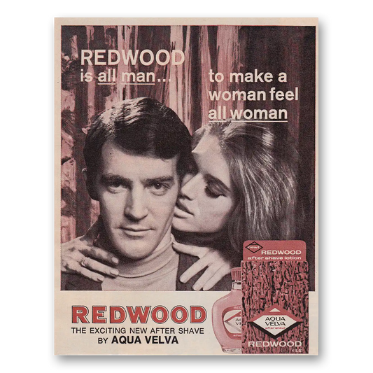 1968 Redwood After Shave All Man to Make Woman Feel All Woman Vintage Magazine Print Ad