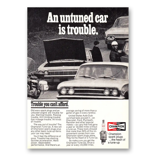 1968 Champion Spark Plugs An Untuned Car Is Trouble Vintage Magazine Print Ad