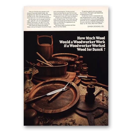 1968 Dansk How Much Wood Would Woodworker Work Vintage Magazine Print Ad