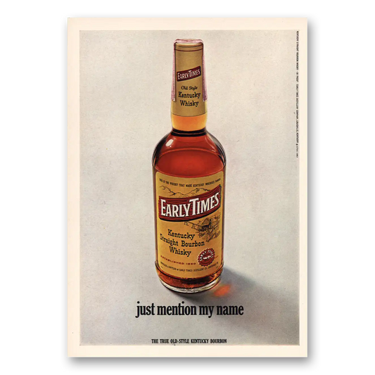 1968 Early Times Whisky Just Mention My Name Vintage Magazine Print Ad