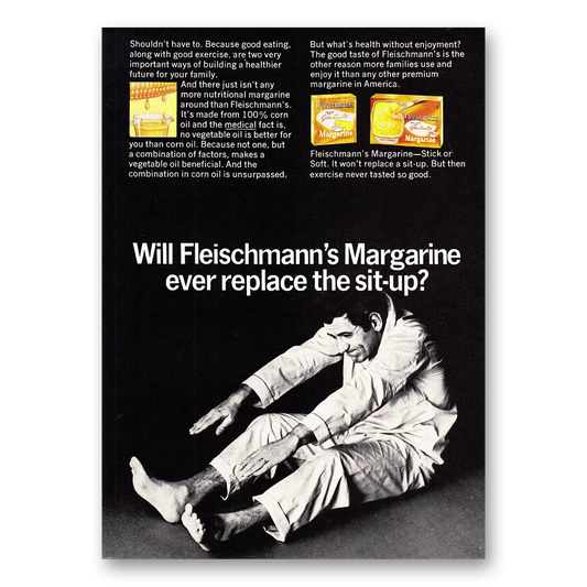 1968 Fleischmanns Margarine Ever Replace the Sit Up Vintage Magazine Print Ad