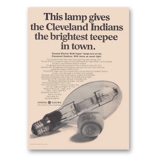 1968 GE Lamps Cleveland Indians the Brightest Teepee In Town Vintage Magazine Print Ad