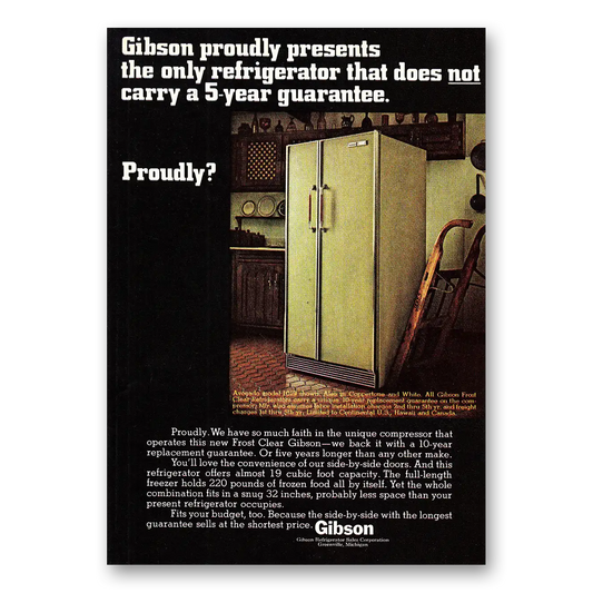 1968 Gibson Refrigerator Does Not Carry a 5 Year Guarantee Vintage Magazine Print Ad