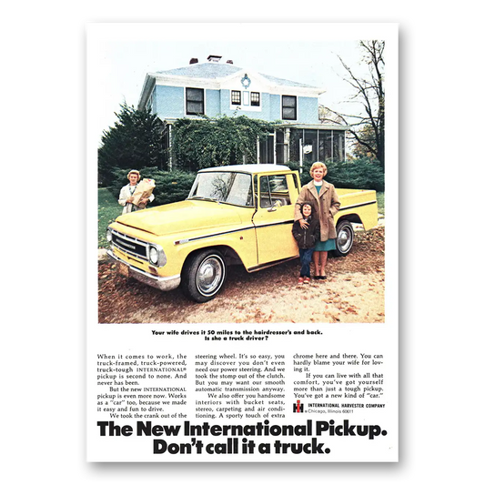 1968 International Harvester Pickup Your Wife Drives It 50 Miles to the Hairdresser Vintage Magazine Print Ad