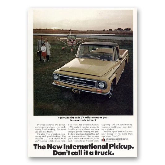 1968 International Harvester Pickup Your Wife Drove it 37 Miles to Meet You Vintage Magazine Print Ad