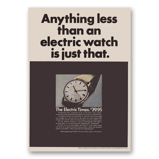 1968 Timex Watch Anything Less Than an Electric Watch Is Just That Vintage Magazine Print Ad