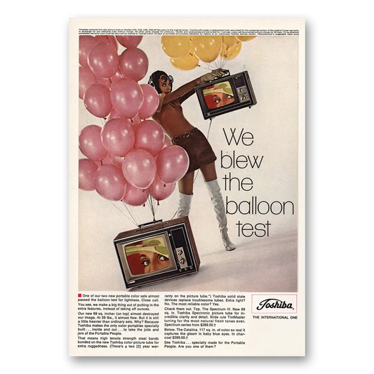 1968 Toshiba Televisions Blew the Balloon Test Vintage Magazine Print Ad