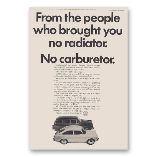 1968 Volkswagen Squareback Sedan From the People Who Brought You No Radiator No Carburetor Vintage Magazine Print Ad