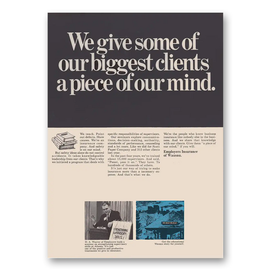 1968 Wausau Insurance We Give Some of Our Biggest Clients a Piece of Our Mind Vintage Magazine Print Ad