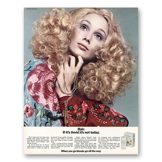 1969 Clairol Born Blonde Hair If Its Timid Its Not Today Vintage Magazine Print Ad