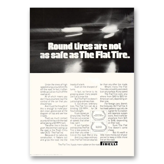 1969 Pirelli Tires Round Tires Are Not As Safe As Flat Tire Vintage Magazine Print Ad