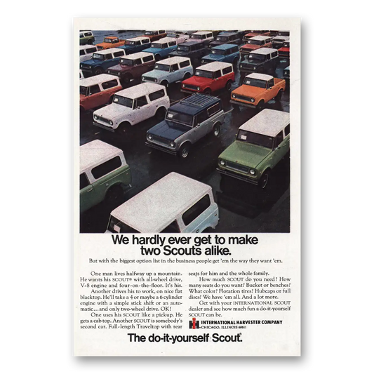 1969 International Harvester Scout Hardly Ever Get to Make Two Scouts Alike Vintage Magazine Print Ad