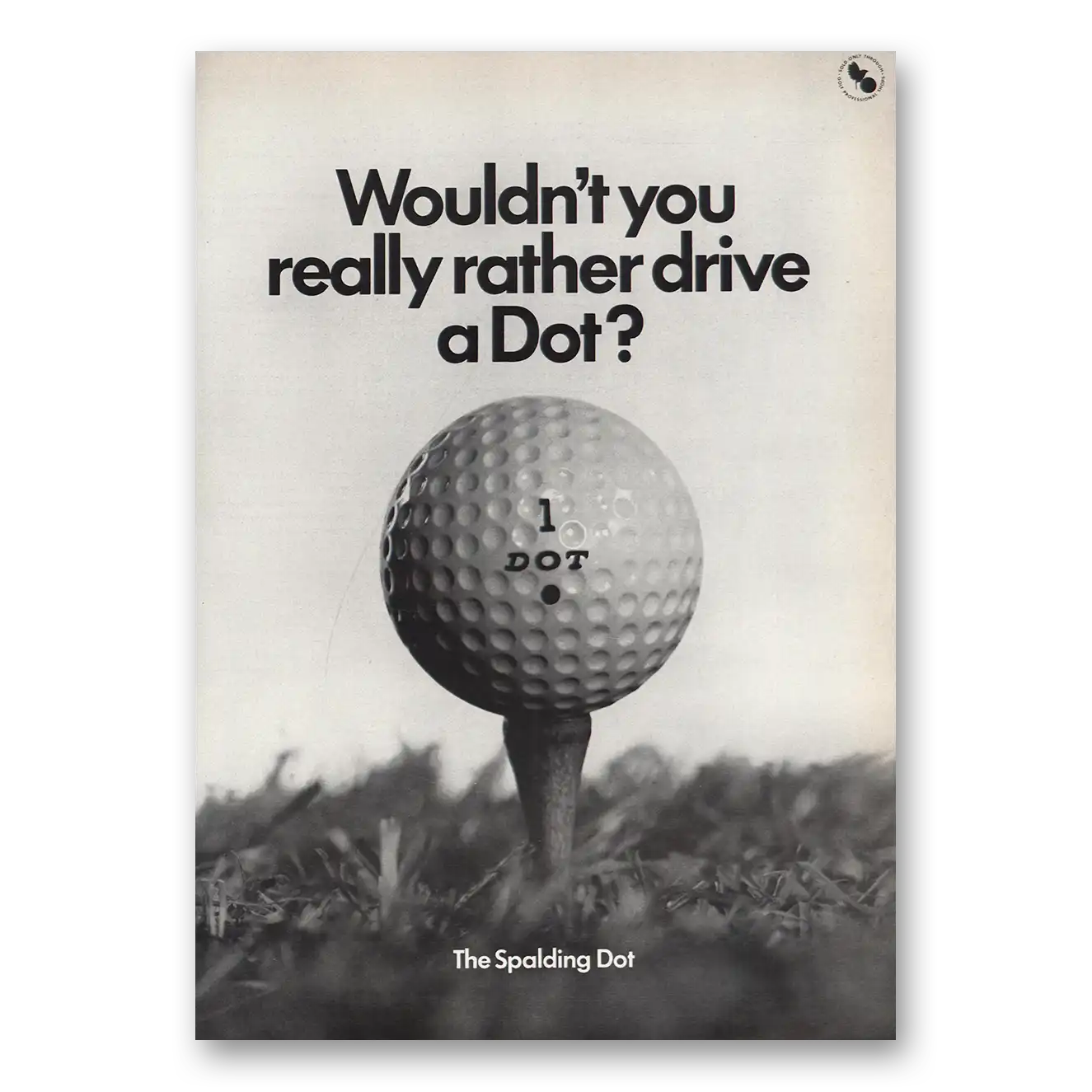 1969 Spalding Really Rather Drive Dot Vintage Magazine Print Ad