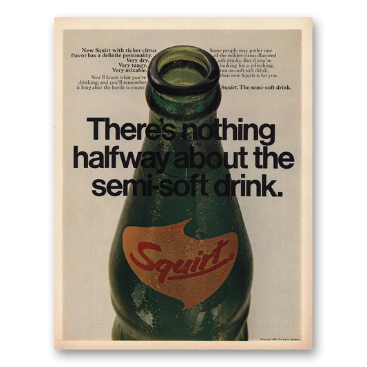 1969 Squirt Soft Drink Nothing Halfway About Vintage Magazine Print Ad