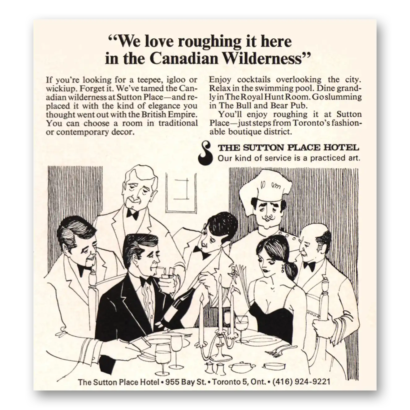 1969 Sutton Place Hotel Roughing It Here in the Canadian Wilderness Vintage Magazine Print Ad