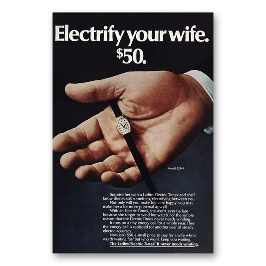 1969 Timex Watch Ladies Electric Timex Electrify Your Wife Vintage Magazine Print Ad