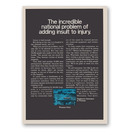 1969 Wausau Insurance Incredible National Problem of Adding Insult to Injury Vintage Magazine Print Ad