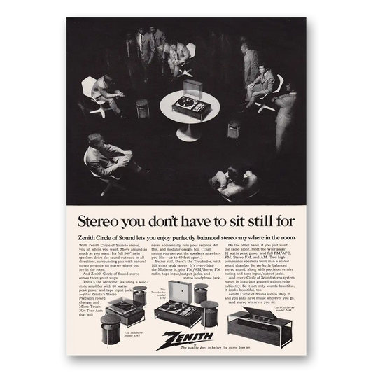 1969 Zenith Stereo You Don't Have to Sit Still For Vintage Magazine Print Ad