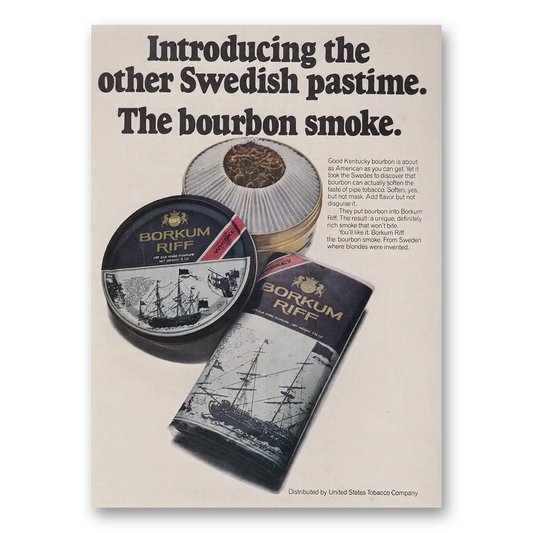 1970 Borkum Riff Tobacco Other Swedish Pastime The Bourbon Smoke Vintage Magazine Print Ad