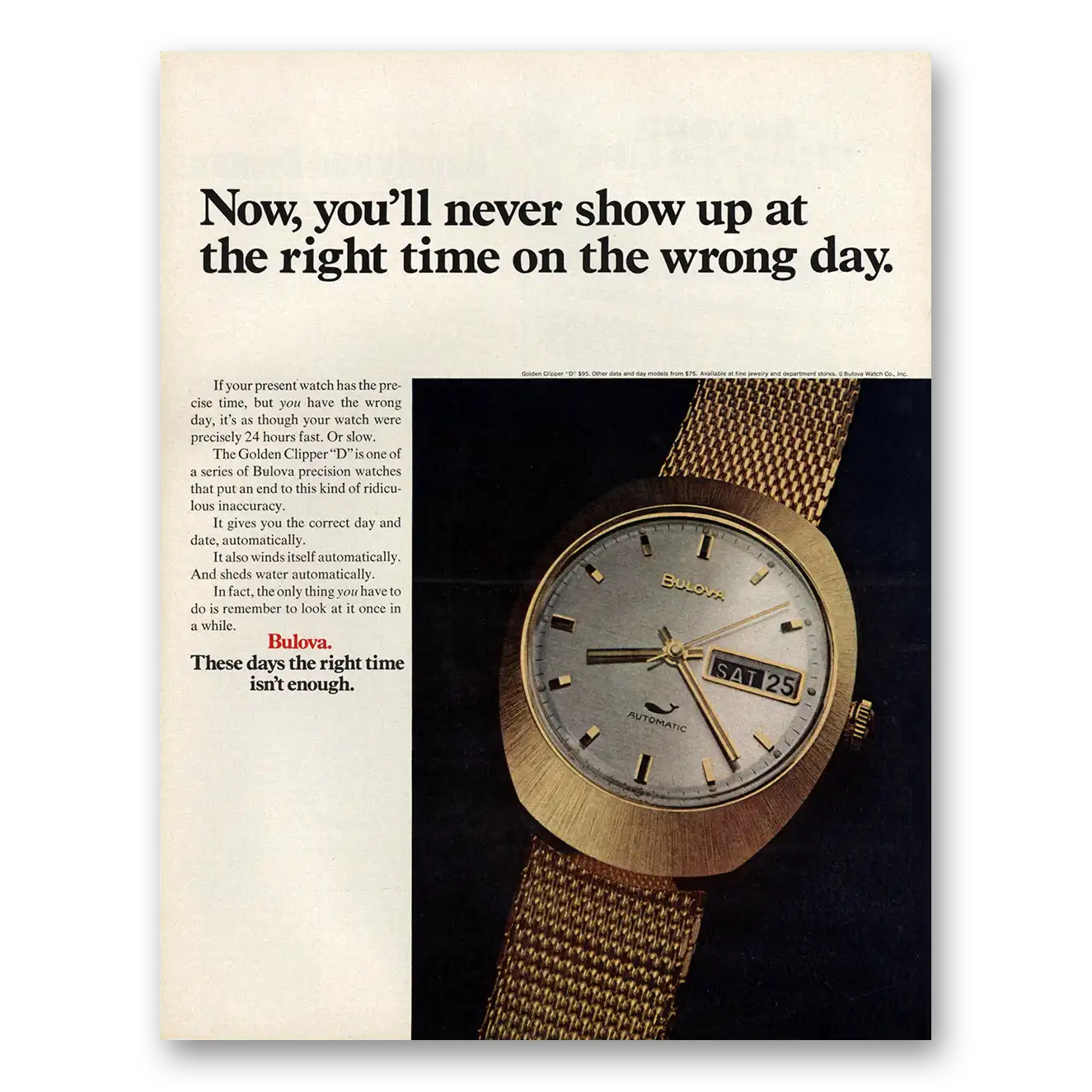 1970 Bulova Watch Never Show Up at the Right Time On the Wrong Day Vintage Magazine Print Ad