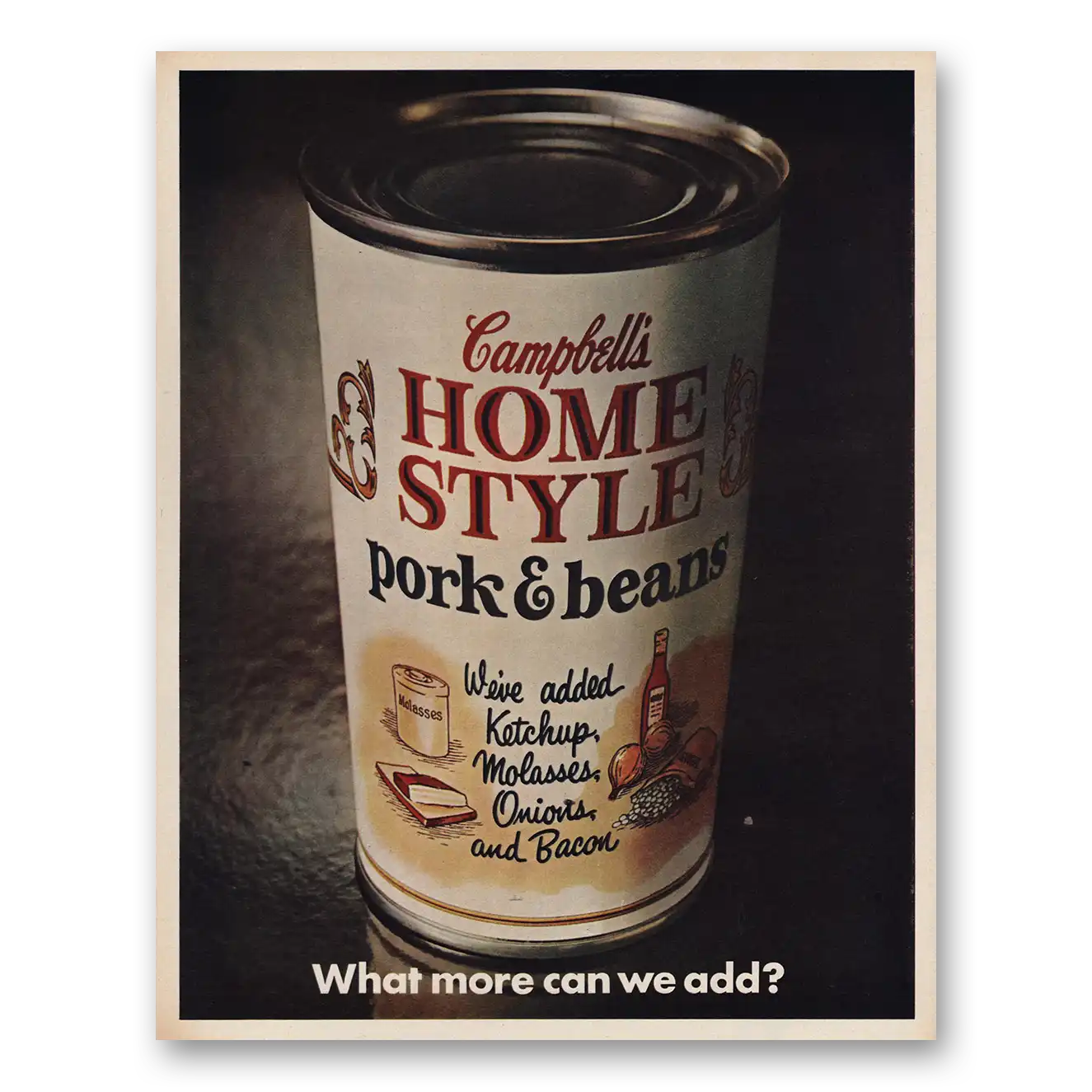 1970 Campbells Homestyle Pork & Beans What More Can We Add Vintage Magazine Print Ad