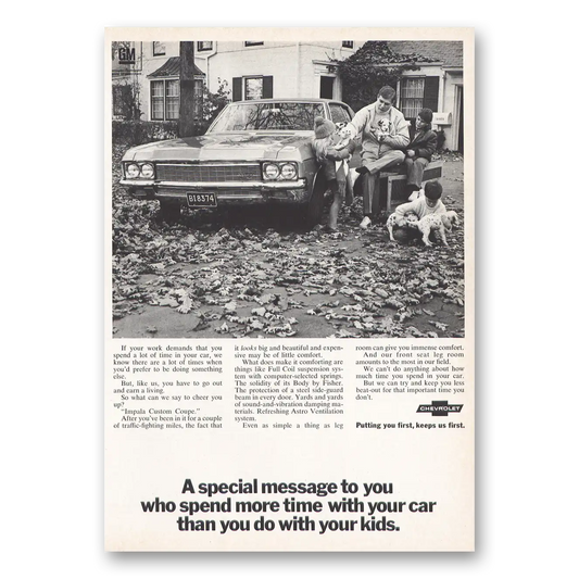 1969 Chevrolet Impala Spend More Time With Car Than Kids Vintage Magazine Print Ad