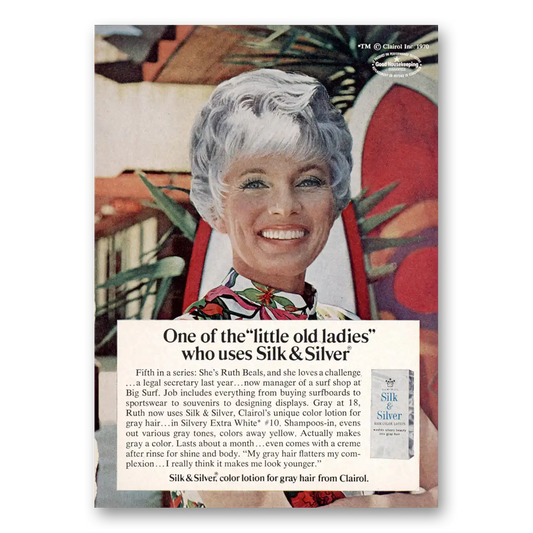 1970 Clairol Silk and Silver One of the Little Old Ladies Vintage Magazine Print Ad