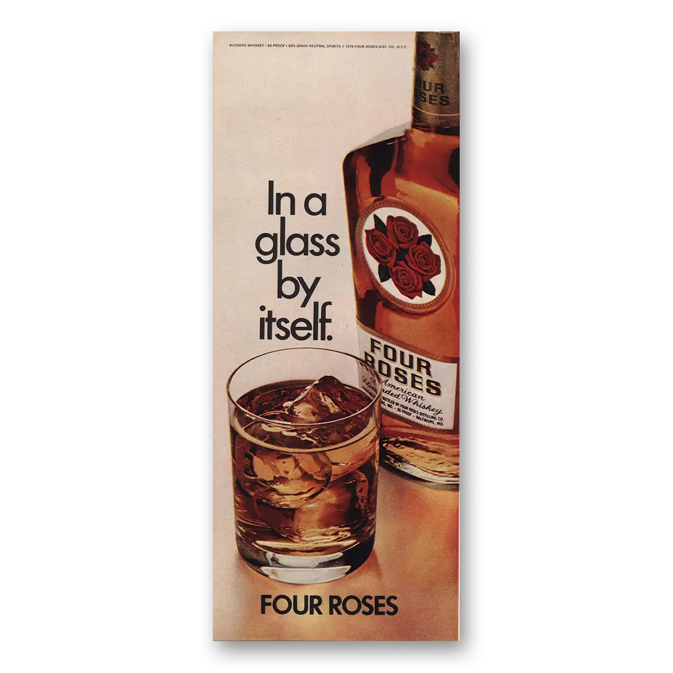 1970 Four Roses Glass By Itself Vintage Magazine Print Ad