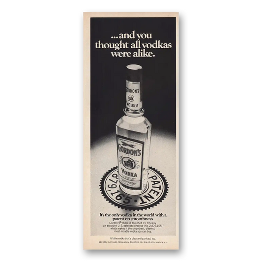 1970 Gordons Vodka And You Thought All Vodkas Were Alike Vintage Magazine Print Ad