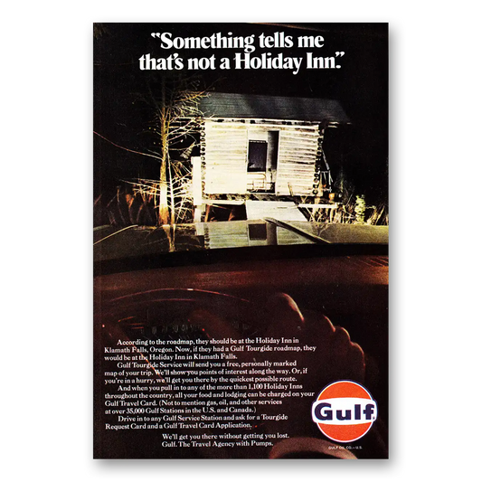 1970 Gulf Oil Something Tells Me Thats Not a Holiday Inn Vintage Magazine Print Ad