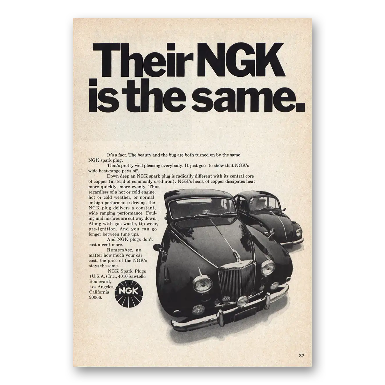 1970 NGK Spark Plugs Their NGK Is the Same Vintage Magazine Print Ad