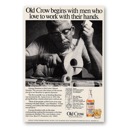 1970 Old Crow Whiskey Begins With Men Who Love to Work With Their Hands Vintage Magazine Print Ad