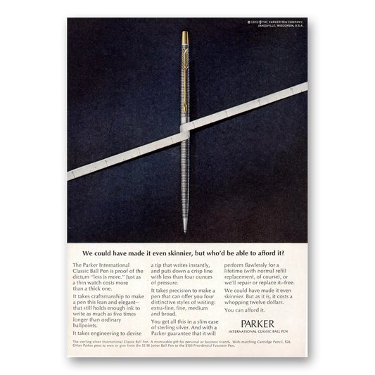 1970 Parker Classic Ball Pen We Could Have Made It Even Skinnier Vintage Magazine Print Ad