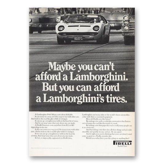 1970 Pirelli Tires Maybe You Cant Afford a Lamborghini Vintage Magazine Print Ad