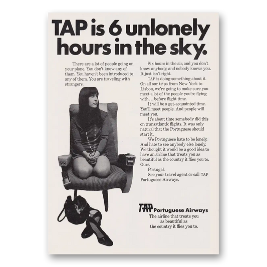 1970 Portuguese Airways TAP Is 6 Unlonely Hours In the Sky Vintage Magazine Print Ad